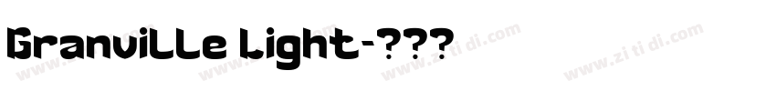 Granville Light字体转换 Granville Light字体转换